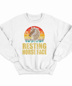 Resting Horse Face Shirt Funny Resting Mare Face Vintage Sweatshirt Designs Gifts For Horse Lovers