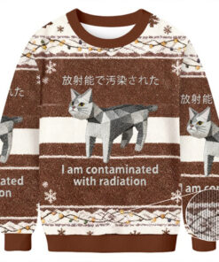 Contaminated With Radiation Cat Christmas Ugly Sweater Bro Christmas Gifts - Homegiftaura