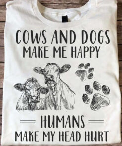 Cow And Dogs Make Me Happy Humans Make My Head Hurt Gifts For Dog And Cow Lovers - Homegiftaura