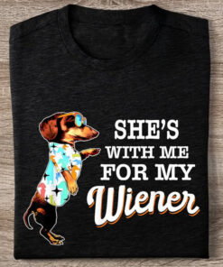 Dachshund She's With Me For My Wiener T-Shirt Funny Cute Gifts For Sausage Dog Owners - Homegiftaura