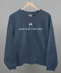 Pairs Well With Wine Sweatshirt Minimalist Clothing Gift For Brothers - Homegiftaura