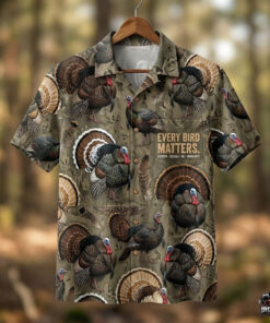 Turkey Hunting Hawaiian Shirt Every Bird Matters Aloha Shirt Gift For Husbands - Homegiftaura