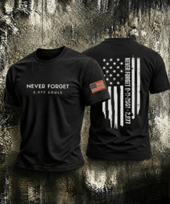 9 11 We Will Never Forget T-Shirt September 11 Patriot Day Clothing Gifts For Him