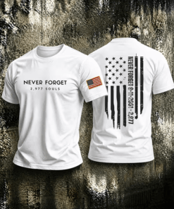 9 11 We Will Never Forget T-Shirt Twin Towers Memorial Clothing Patriot Day Gifts