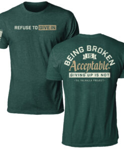Being Broken Is Acceptable T-Shirt Inspirational Christian Mens Merch Gifts For Fan