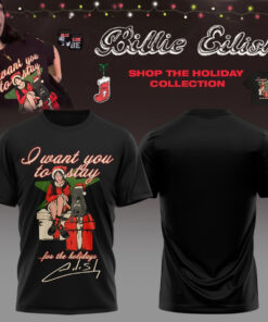 Billie Eilish Christmas T-Shirt I Want You To Stay Shirt Holiday Collection Merch Pop Music For Fan