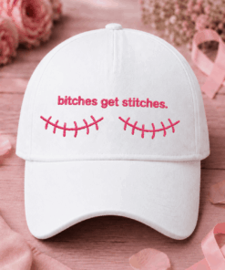 Bitches get Stitches Baseball Cap Breast Cancer Awareness Cap Gifts For Her - Homegiftaura