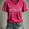 Breast Cancer Awareness Merch We Fight Together V-Neck T-Shirt Cancer Survivor Gift