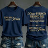 Dear Person Behind Me Christian T-Shirt Love Like Jesus Clothing Faith Based Gifts For Sister