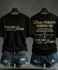 Dear Person Behind Me V-Neck T-Shirt Christian Womens Apparel Faith Gifts For Her