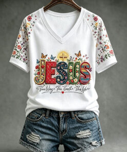 Floral Jesus V-Neck T-Shirt The Way Truth Life Christian Womens Merch Gifts For Her