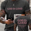 God Is Good T-Shirt Christian Faith Merch Gifts For Brother Who Has Everything