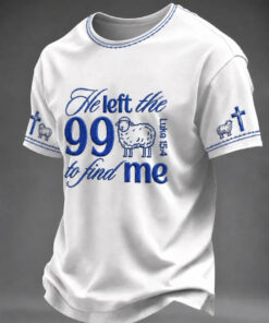 He Left The 99 To Find Me T-Shirt Christian Sheep Mens Clothing Religious Gift For Him