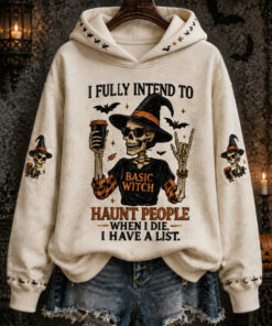 I Fully Intend To Haunt People Hoodie Skeleton Witch Halloween Clothing Gift Ideas For Wife