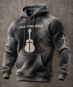 I Play For Jesus Hoodie Christian Guitarist Clothing Religious Music Lover Gift For Him