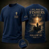 I Will Make You Fishers Of Men T-Shirt Follow Me Mark 1 17 Christian Faith Merch Faith Gifts