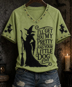 I'll Get You My Pretty V-Neck T-Shirt Halloween Witch Womens Apparel Spooky Season Gifts