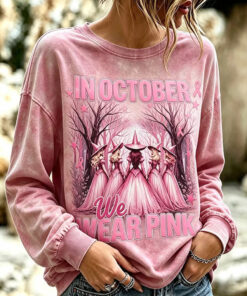 In October We Wear Pink Merch Breast Cancer Awareness Month Sweatshirt Gifts For Mom