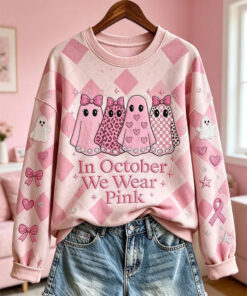 In October We Wear Pink Sweatshirt Breast Cancer Awareness Clothing Gifts For My Wife