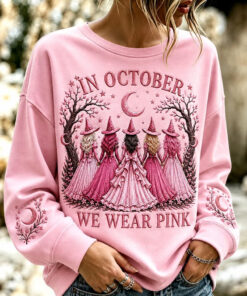 In October We Wear Pink Sweatshirt Halloween Witch Merch Unique Halloween Apparel