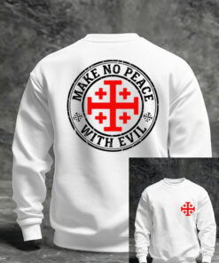 Jerusalem Cross Sweatshirt Make No Peace With Evil Clothing Christian Gift
