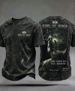 King Of Kings T-Shirt The Lord Of All Things From Whom Are All Religious Christian Clothing