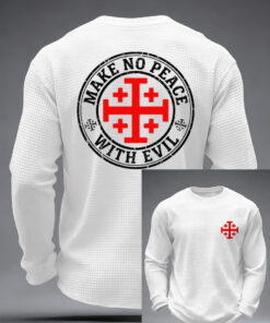 Make No Peace With Evil Long Sleeve Shirt Faith Mens Apparel Christian Gifts For Teens