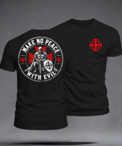 Make No Peace With Evil T-Shirt Knight Templar Warrior Christian Merch Faith Gift