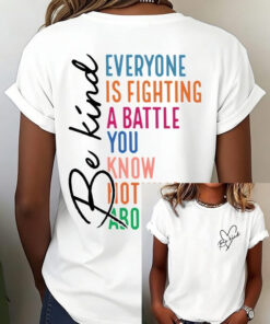 Mental Health Awareness T-Shirt Everyone Is Fighting A Battle Shirt Gift For Friends - Homegiftaura