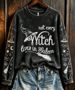 Not Every Witch Lives In Salem Sweatshirt Halloween Witchcraft Clothes Spooky Gift
