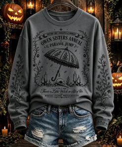 Owen Sisters Annual Parasol Jump Sweatshirt Practical Magic Clothing Halloween Fall Gifts