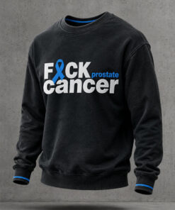 Prostate Cancer Awareness Month Merch Fck Cancer Sweatshirt Gifts For Father