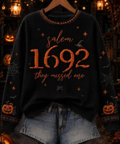 Salem 1692 They Missed One Sweatshirt Salem Witch Womens Apparel Halloween Gifts For Mum