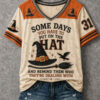 Some Days You Have To Put V-Neck T-Shirt Halloween Womens Apparel Witchy Gifts For Her