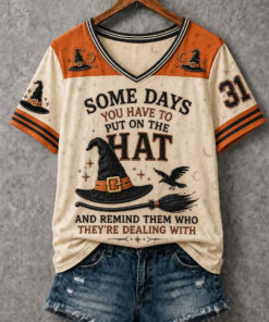 Some Days You Have To Put V-Neck T-Shirt Halloween Womens Apparel Witchy Gifts For Her