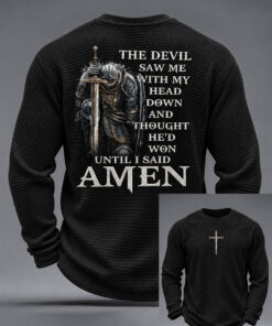 The Devil Saw Me Until I Said Amen Long Sleeve Shirt Christian Warrior Clothes Faith Gifts