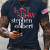 The Last Show With Stephen Colbert 2026 Merch American Flag Shirt Patriotic Gift For Men - Homegiftaura