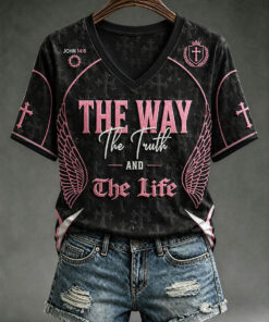 The Way The Truth The Life V-Neck T-Shirt Christian Womens Clothing Religious Gifts For Her