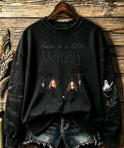 There Is A Little Witch Sweatshirt Practical Magic Witchy Clothing Fall Halloween Gifts