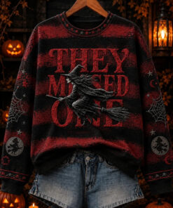 They Missed One Sweatshirt Halloween Witch Clothing Unique Birthday Gift For Women