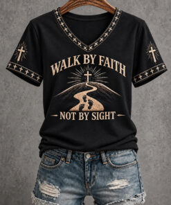 Walk By Faith Not By Sight V-Neck T-Shirt Cross Faith Womens Merch Christian Gifts