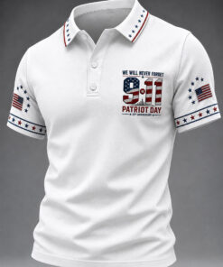 We Will Never Forget 9 11 Polo Shirt 2001 2026 Remembrance Clothing Patriot Day Gift