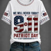 We Will Never Forget 9 11 T-Shirt 25Th Anniversary Patriot Day Clothing Gifts For Her