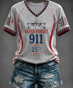 We Will Never Forget V-Neck T-Shirt Patriot Day Clothing Gifts For Women