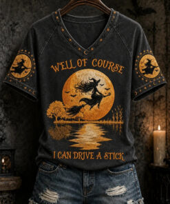 Well Of Course V-Neck T-Shirt Flying Witch Halloween Clothing Perfect Gift For Girlfriend