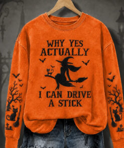 Why Yes Actually I Can Drive A Stick Sweatshirt Witch Halloween Clothing Gothic Presents
