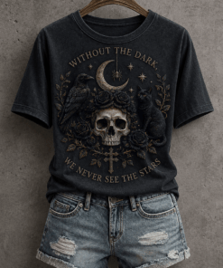 Without The Dark T-Shirt Gothic Skull Moon Womens Clothes Halloween Gift For Girlfriend
