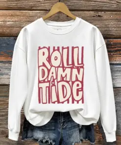 Crimson Sports Merch Roll Damn Tide Sweatshirt Football Mother Gifts