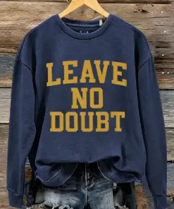Notre Dame Football Merch Leave No Doubt Sweatshirt Football Gifts For Her