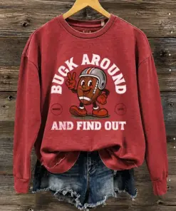 Ohio Football Merch Buck Around And Find Out Sweatshirt Football Gifts For Mom